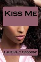 Kiss Me 154835242X Book Cover