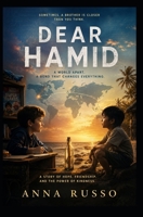 Dear Hamid, distant brother: A Story About Friendship, Hope, and the Family We Choose (The Sunshine Collection) B0H44L9WB7 Book Cover