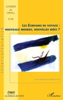 Les Ecrivains en voyage: nouveaux monde, nouvelles idées? 2747591387 Book Cover