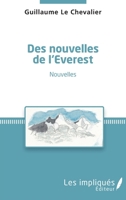 Des nouvelles de l'Everest: Nouvelles (French Edition) 2343137064 Book Cover
