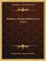 Meehans' Garden Bulletin V2-4 1166623165 Book Cover