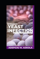 Women's Yeast Infection: The Power of Coconut Oil in Yeast Treatment B08P2DHHPX Book Cover