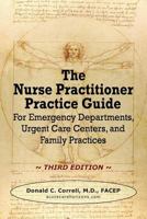 Nurse Practitioner Acute Care Protocols: For Emergency Departments, Urgent Care Centers, and Family Practices 0990686019 Book Cover