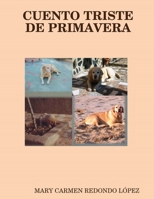 Cuento Triste de Primavera (Spanish Edition) 1326619918 Book Cover