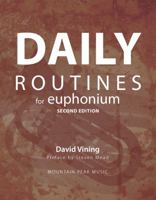 Daily Routines for Euphonium 193551010X Book Cover