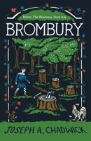 Brombury (The Woods Beyond) 1838308458 Book Cover