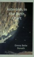 Asteroids in the Birth Chart 0866900810 Book Cover