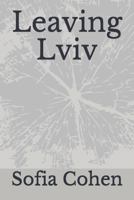 Leaving Lviv 1724192051 Book Cover