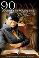 90 Day Journey Through the Scriptures: Daily Reading Schedule & Journal 1536947857 Book Cover