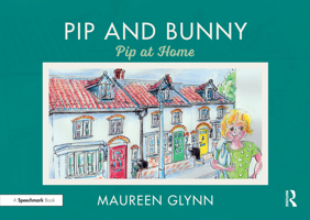 Pip and Bunny: Pip at Home 0367191105 Book Cover
