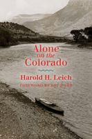 Alone on the Colorado 1607816768 Book Cover