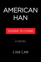 American Han: A Novel 1643757792 Book Cover