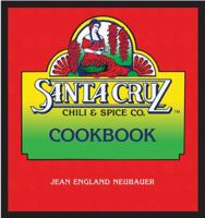 Santa Cruz Chili & Spice Co. Cookbook 1887896805 Book Cover