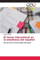 El factor intercultural en la enseñanza del español (Spanish Edition) 6209544312 Book Cover