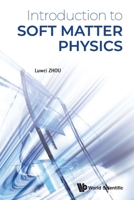 Introduction to Soft Matter Physics 9811221413 Book Cover