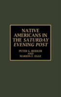 Native Americans in the "Saturday Evening Post" 0810836750 Book Cover