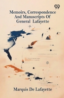 Memoirs, Correspondence And Manuscripts Of General Lafayette 9376809505 Book Cover