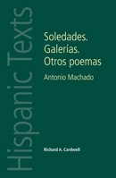 Soledades. Galeras. Otros Poemas: Antonio Machado 0719084431 Book Cover