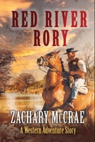 Red River Rory: A Classic Western Adventure B0CKLH4LDK Book Cover