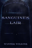 Sanguine's Lair: Archivi Di Sangue VI B0BRKXQR2N Book Cover