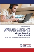 Challenges associated with effective task execution in a Virtual Learning Environment 6202015977 Book Cover
