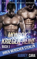 Ihren Menschen stehlen: Eine Cyborg-Ménage-Romanze 1636930751 Book Cover