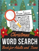 Christmas Word Search Book for Adults and Teens: Holiday themed word search puzzle book Puzzle Gift for Word Puzzle Lover Brain Exercise Game 1710499400 Book Cover