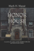 Honor House 1090977425 Book Cover