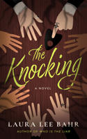 The Knocking: A Novel 1662542224 Book Cover