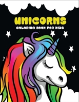 Unicorns coloring book for kids: Cute Unicorn Designs For Hours of Magical Fun! 50 coloring page B08KK1BKQX Book Cover