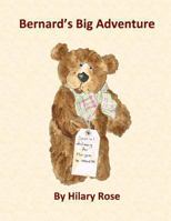 Bernard's Big Adventure 1493691813 Book Cover