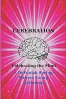 Cerebration: Celebrating the Mind B0B8VJ6M8W Book Cover