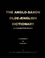 THE ANGLO-SAXON OLD-ENGLISH DICTIONARY [Colour Format] 1471618234 Book Cover