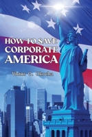 How to Save Corporate America B0BL9YJDPP Book Cover