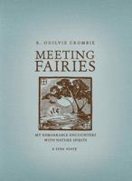 Meeting Fairies: My Remarkable Encounters with Nature Spirits 1741759900 Book Cover