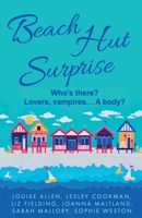 Beach Hut Surprise 0995704678 Book Cover