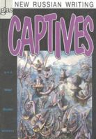 Captives (Glas: New Russian Writing) 5717200277 Book Cover
