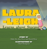 Laura-Leigh Learns about Storms 1951565282 Book Cover