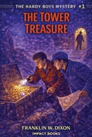 The Tower Treasure (Hardy Boys Mysteries) B0GKJZBNC1 Book Cover