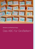 Das ABC für Großeltern (German Edition) 3748120214 Book Cover