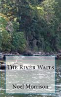 The River Waits 1986397955 Book Cover