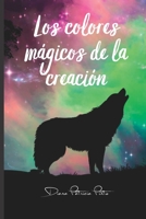 Los colores mágicos de la creación B08GVJ6K2F Book Cover