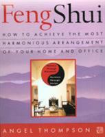 Feng Shui: How to Achieve the Most Harmonious Arrangement of Your Home and Office 0312143338 Book Cover