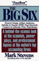 The Big Six: The Selling Out of America's Top Accounting Firms 0671695495 Book Cover