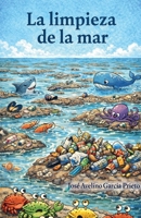 La limpeza de la mar (Spanish Edition) B0GF1RQ8PD Book Cover
