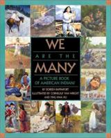 We Are the Many: A Picture Book of American Indians 0060011394 Book Cover