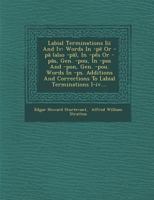 Labial Terminations III and IV: Words in -P or -P (Also -P ), in -P S or -P S, Gen. -Pou, in -Pos and -Pon, Gen. -Pou. Words in -PS. Additions and Corrections to Labial Terminations I-IV.... 1286980356 Book Cover