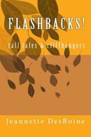 Flashbacks! 1514279037 Book Cover