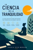 LA CIENCIA DE LA TRANQUILIDAD (Spanish Edition) B0FKY29J45 Book Cover