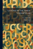 Lessons in the Amoy Vernacular 1025795245 Book Cover